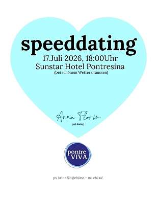 Flyer de l'événement pour un speed dating le 17 juillet 2026 à 18h00 au Sunstar Hotel Pontresina (en plein air par beau temps).